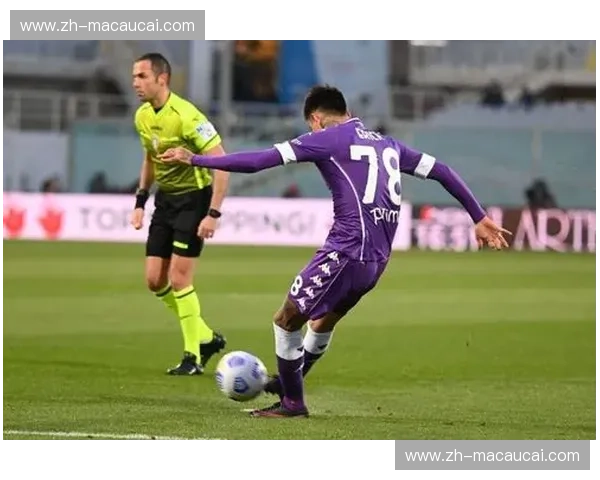 佛罗伦萨防守反击效率提升 瓦诺利战术调整见效